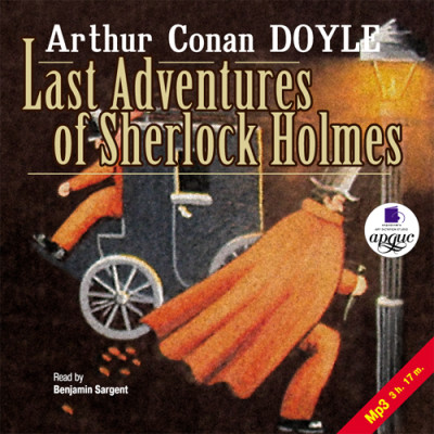Последние приключения Шерлока Холмса. На англ. яз. - Конан Дойл Артур аудиокниги 📗книги бесплатные в хорошем качестве  🔥 слушать онлайн без регистрации