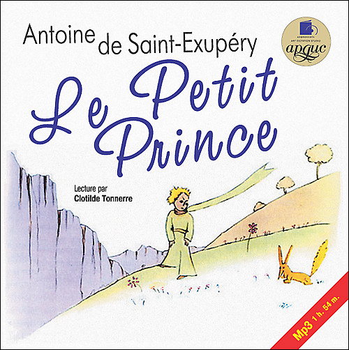 LE PETIT PRINCE (по-французски) - де Сент-Экзюпери Антуан аудиокниги 📗книги бесплатные в хорошем качестве  🔥 слушать онлайн без регистрации